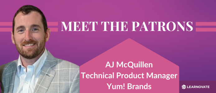 Meet the Patrons Q&A with Technical Product Manager at Yum! Brands AJ McQuillen